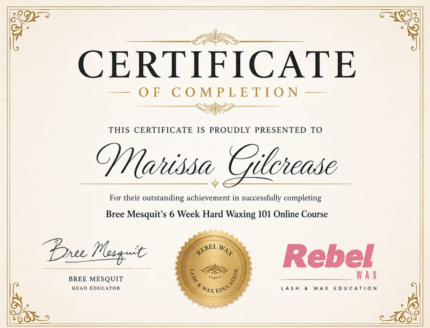 Rebel Wax certificate of completion — Bree Mesquit's 6 Week Hard Waxing 101 Online Course